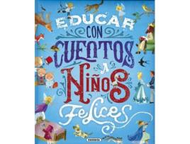 Livro Educar Con Cuentos A Niños Felices de  (Espanhol)