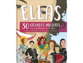 Livro Ellas, 30 Grandes Mujeres Que Cambiaron La Historia de José Morán Ortí (Espanhol)