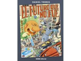 Livro El Futuro Que No Fue de Daniel Torres (Espanhol)