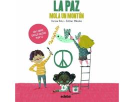 Livro La Paz Mola Un Monton de Carme Dolz (Espanhol)