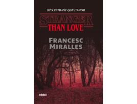 Livro Stranger Than Love. Més Estrany Que Læamor de Francesc Miralles Contijoch (Catalão)
