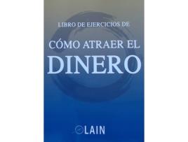 Livro Cómo Atraer El Dinero de Lain García Calvo (Espanhol)