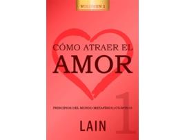 Livro Cómo Atraer El Amor 1 de Lain García Calvo (Espanhol)