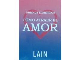 Livro Cómo Atraer El Amor de Lain García Calvo (Espanhol)