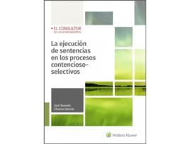 Livro La Ejecución De Sentencias En Los Procesos Contencioso-Selectivos de José Ramón Chaves García (Espanhol)