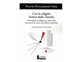 Livro Con La Religión Hemos Dado, Sancho de Ricardo-Maria Jimenez-Yañez (Espanhol)