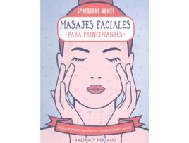 Livro 443. Masajes Faciales Para Principiantes de Nadira V. Persaud (Espanhol)