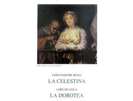 Livro La Celestina; La Dorotea de Lope De Vega (Espanhol)