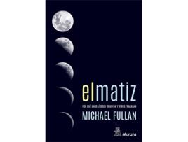 Livro El Matiz de Michael Fullanm (Espanhol)