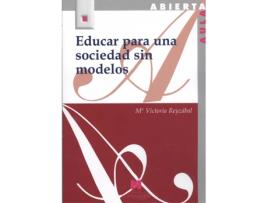 Livro Educar Para Una Sociedad Sin Modelos de María Victoria Reyzábal (Espanhol)