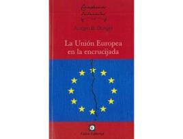 Livro La Unión Europea En La Encrucijada de Juergen B. Donges (Espanhol)