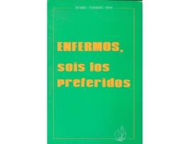 Livro Emfermos, Sois Los Preferidos de Ricardo Cuadrado Tapia  (Español)