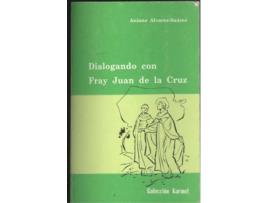 Livro Dialogando Con Fray Juan De La Cruz de Aniano Alvarez-Suárez (Espanhol)