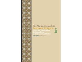 Livro Semana Tragica - Eloy Martín Corrales [Alb 32] de Eloy Martín Corrales (Español)