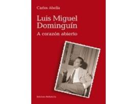 Livro Luís Miguél Dominguin A Corazón Abierto de Carlos Abella (Espanhol)