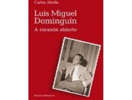 Livro Luís Miguél Dominguin A Corazón Abierto de Carlos Abella (Espanhol)