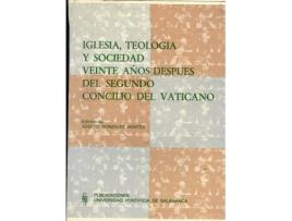 Livro Iglesia, Teología Y Sociedad Veinte Años Después Del Segundo Concilio Del Vatica de Adolfo (1946- ) González Montes (Espanhol)