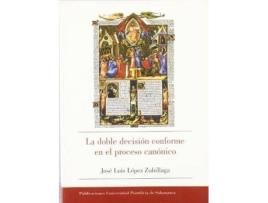 Livro La Doble Decisión Conforme En El Proceso Canónico de Jose Luis López (Espanhol)