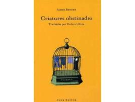 Livro Criatures Obstinades de Aimee Bender (Catalão)