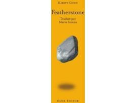 Livro Featherstone de Kirsty Gunn (Catalão)