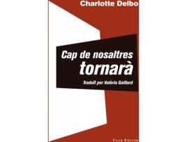 Livro Cap De Nosaltres Tornarà de Charlotte Delbo (Catalão)