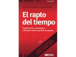 Livro El Rapto Del Tiempo. Experimentos, Curiosidades Y Fantasías Sobre La Gestión De Esperas de Diana Gavilán Bouzas (Espanhol)