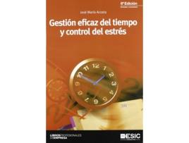 Livro Gestión Eficaz Del Tiempo Y Control Del Estrés de José María Acosta Vera (Espanhol)
