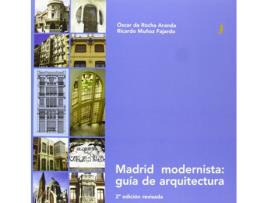 Livro Madrid Modernista: Guia De Arquitectura de O. Rocha Aranda (Espanhol)