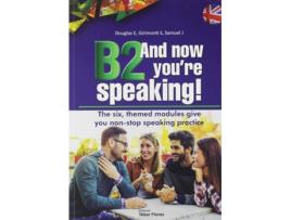 Livro B2 And Now You'Re Speaking de Elisabeth Douglas (Inglês)