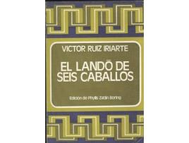 Livro El Lando De Seis Caballos de Victor Ruiz Iriarte (Espanhol)