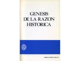 Livro Génesis De La Razón Histórica de Cirilo Flórez Miguel (Espanhol)