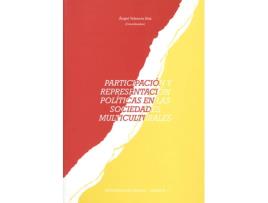 Livro Participacion Y Representacion Politica En Las Sociedades Mu de Angel Valencia Saiz (Espanhol)
