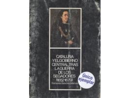 Livro Cataluña Y El Gobierno Central Tras La Guerra Segadores de Fernando Sánchez Marcos (Espanhol)