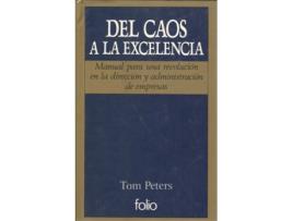 Livro Del Caos A La Excelencia de Tom Peters (Espanhol)