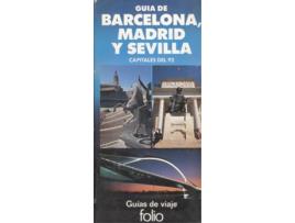 Livro Guia De Barcelona Madrid Y Sevilla de Sin Autor (Espanhol)