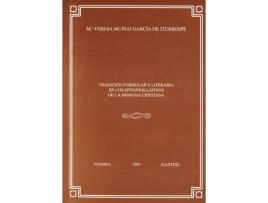 Livro 7. Tradición Formular Y Literaria En Los Epitafios Latinos D de María Teresa Muñoz García De Iturrospe (Espanhol)