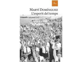 Livro LEsperit Del Temps de Martí Domínguez (Catalão)