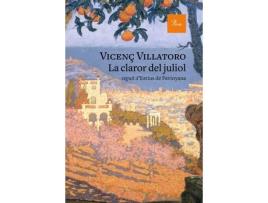 Livro La Claror Del Juliol de Vicenç Villatoro (Catalão)