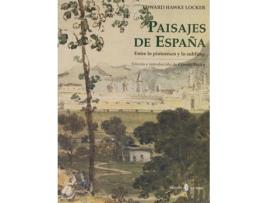 Livro Paisajes De España: Entre Lo Pintoresco Y Lo Sublime de EH Locker (Espanhol)