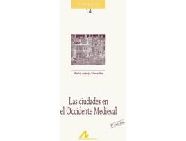 Livro 14.Las Ciudades En El Occidente Medieval. de María Asenjo González (Espanhol)