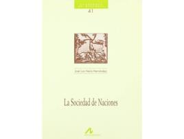 Livro La Sociedad De Naciones de José Luis Neila (Espanhol)