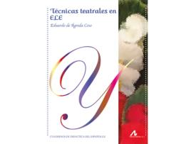 Livro Técnicas Teatrales En Ele de Eduardo De Agreda Coso (Espanhol)