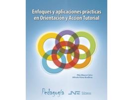 Livro Enfoques Y Aplicaciones Prácticas Orientación Y Acción Tutorial de Pilar Blasco Calvo (Espanhol)