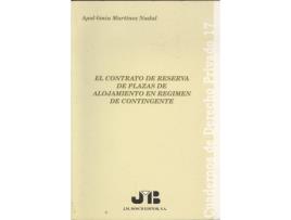 Livro El Contrato De Reserva De Plazas De Alojamiento En Régimen De Contingente de Apol·Lònia Martínez Nadal (Espanhol)