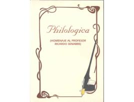 Livro Philologica. Homenaje Al Profesor Ricardo Senabre de VVAA (Espanhol)