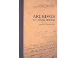 Livro Archivos Eclesiasticos de Agustin Vivas Moreno (Espanhol)