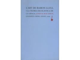 Livro L'Art De Ramon Llull I La Teoria Escolàstica De La Ciència de Josep Maria Ruiz Simón (Catalão)