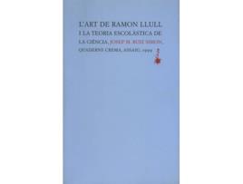 Livro LArt De Ramon Llull I La Teoria Escolàstica De La Ciència de Josep Maria Ruiz Simón (Catalão)