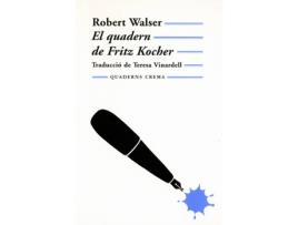 Livro El Quadern De Fritz Kocher de Robert Walser (Catalão)