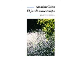 Livro El Jardí Sense Temps de Amadeu Cuito Hurtado (Catalão)